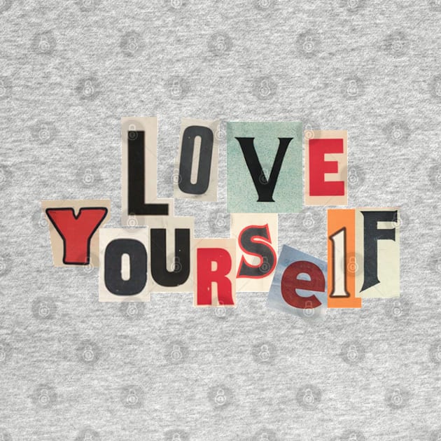 Love Yourself Newspaper by sophiesconcepts